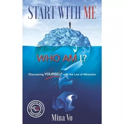 Start with Me! Who Am I? - by  Mina Vo (Paperback)