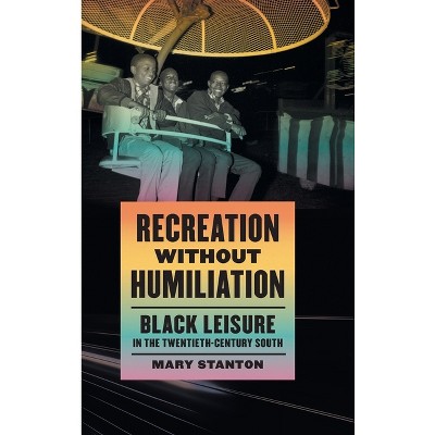 Recreation Without Humiliation - by Mary Stanton