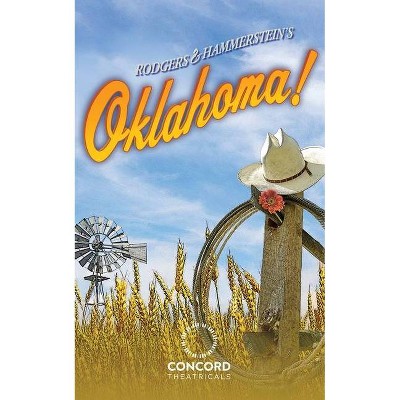 Rodgers & Hammerstein's Oklahoma! - by  Richard Rodgers & Oscar Hammerstein (Paperback)