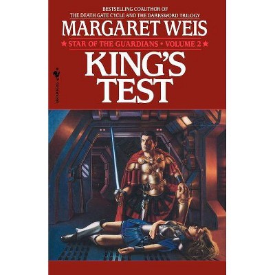 King's Test - (Star of the Guardians) by  Margaret Weis (Paperback)