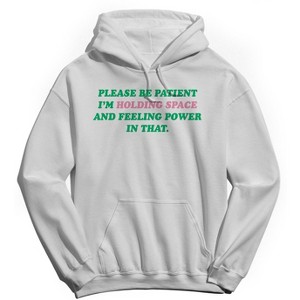 Rerun Island Men's Be Patient Holding Space Long Sleeve Graphic Cotton Sweatshirt Hoodie - 1 of 3