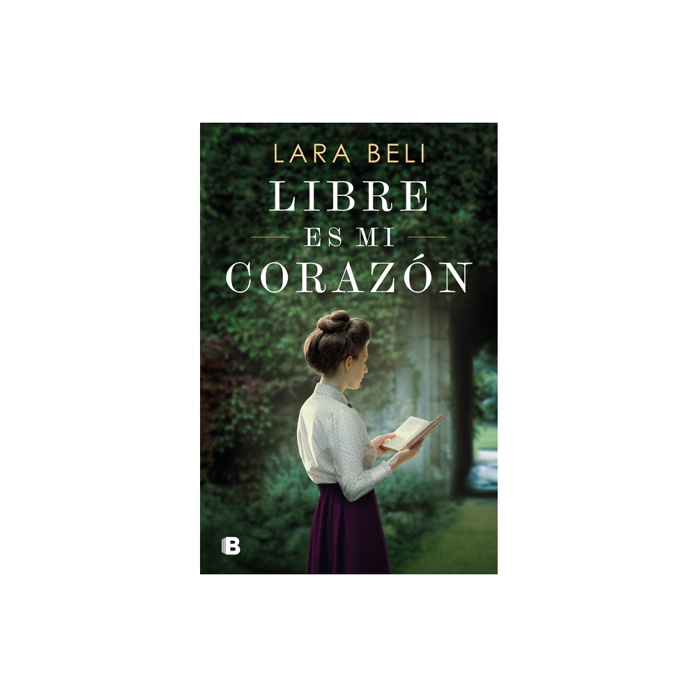 Libre Es Mi Corazn / My Heart Is Free - by Lara Beli (Hardcover)