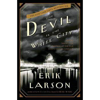 The Devil in the White City - (Illinois) by  Erik Larson (Hardcover)