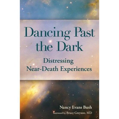 Dancing Past the Dark - by  Ma Nancy Evans Bush (Paperback)