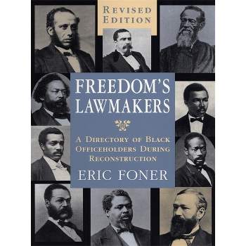 Freedom's Lawmakers - by  Eric Foner (Paperback)