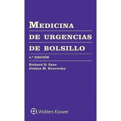 Medicina de Urgencias de Bolsillo - (Pocket Notebook) 4th Edition by  Richard D Zane & Joshua M Kosowsky (Paperback)