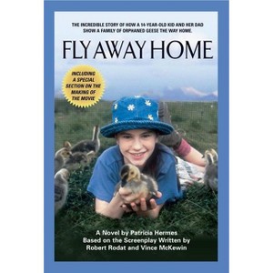 Fly Away Home - by  Patricia Hermes & Robert Rodat & Vince McKewin (Paperback) - 1 of 1