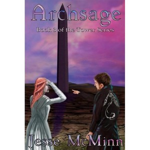 Archsage - (Tower) by  Jesse McMinn (Paperback) - 1 of 1