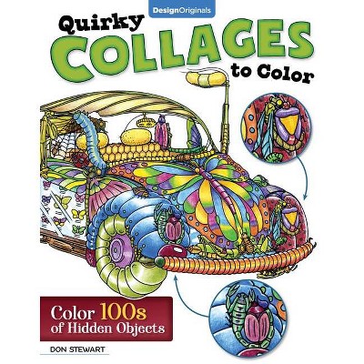 Quirky Collages to Color - by  Don Stewart (Paperback)