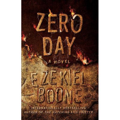 Zero Day, 3 - (Hatching) by  Ezekiel Boone (Paperback)