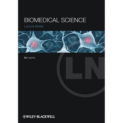 Lecture Notes - Biomedical Sci - by  Ian Lyons (Paperback)