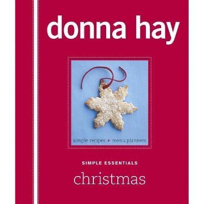 Simple Essentials Christmas - by  Donna Hay (Hardcover)