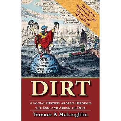 Dirt - by  Terence McLaughlin (Paperback)