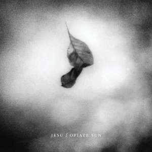 Jesu - Opiate Sun (EP) (Digipak) (CD) - 1 of 1