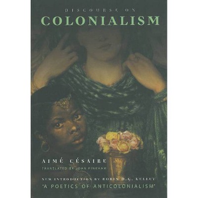 Discourse on Colonialism - by  Aimé Césaire (Paperback)