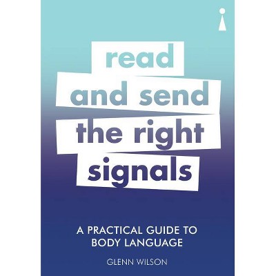 A Practical Guide to Body Language - (Practical Guides) by  Glenn Wilson (Paperback)