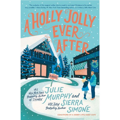 A Holly Jolly Ever After - (Christmas Notch) by Julie Murphy & Sierra  Simone (Hardcover)