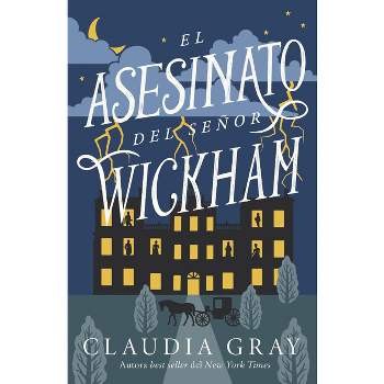 El Asesinato del Senor Wickham - by  Claudia Gray (Paperback)