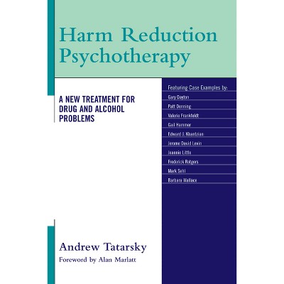 Harm Reduction Psychotherapy - by  Andrew Tatarsky (Paperback)