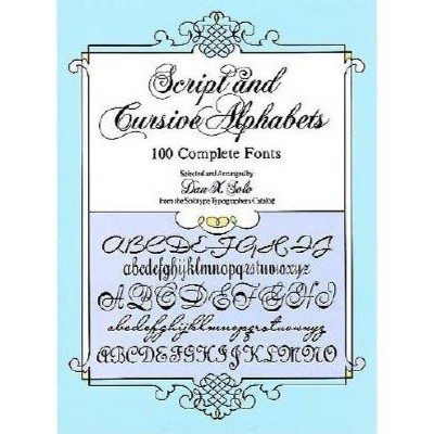 Script and Cursive Alphabets - (Dover Pictorial Archives) by  Dan X Solo (Paperback)