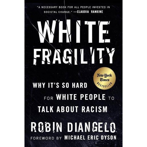 White Fragility - By Robin Diangelo (Paperback) : Target