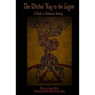 The Witches' Key to the Legion - by  Laurelei Black (Paperback)