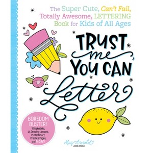 Trust Me, You Can Letter - by  Jessie Arnold (Paperback) - 1 of 1