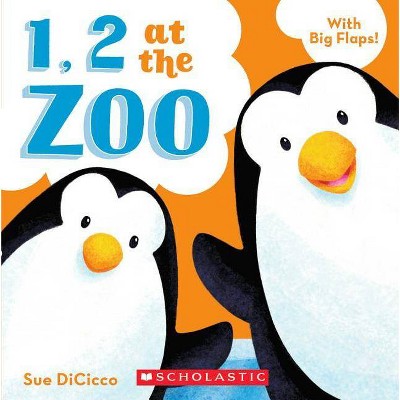 1, 2 at the Zoo - by  Sue Dicicco (Board Book)