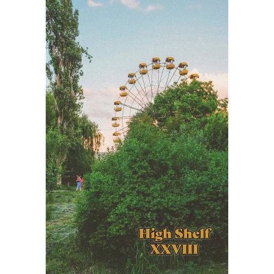 High Shelf XXVIII - by  High Shelf Press (Paperback)