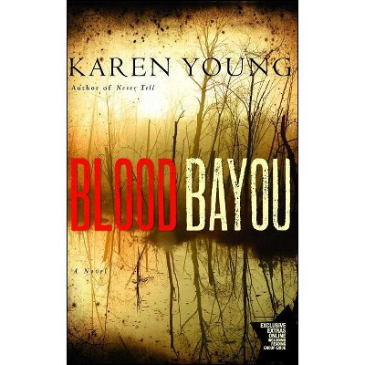 Blood Bayou - by  Karen Young (Paperback)