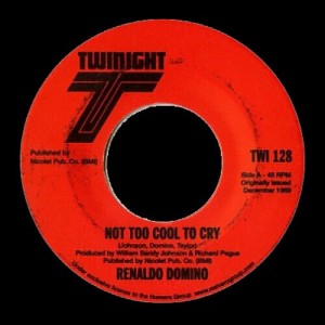 Renaldo Domino - Not Too Cool To Cry/Nevermore (vinyl 7 inch single) - 1 of 1