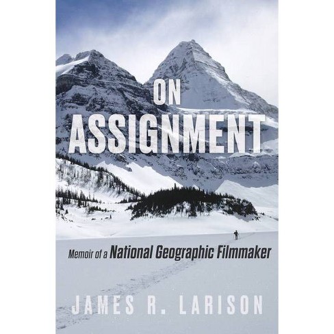 On Assignment - By James R Larison (hardcover) : Target