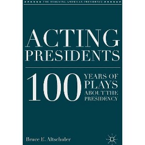 Acting Presidents - (Evolving American Presidency) by  B Altschuler (Hardcover) - 1 of 1