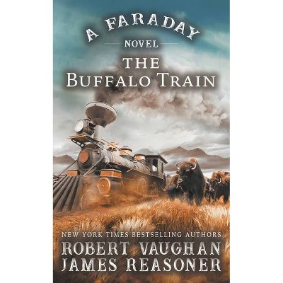 The Buffalo Train - (Faraday) by  Robert Vaughan & James Reasoner (Paperback)