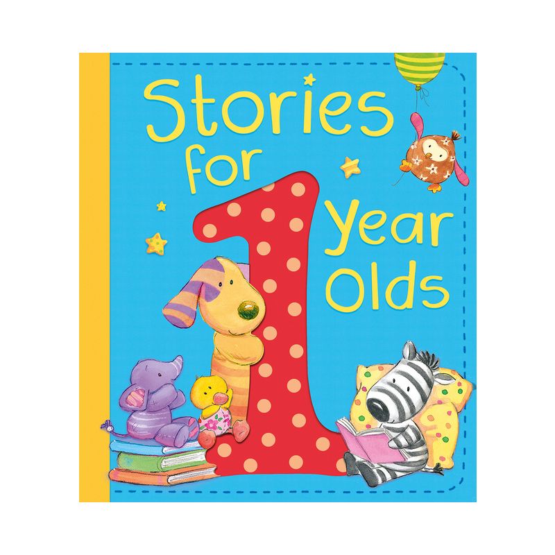 Stories for 1 Year Olds - by  Amanda Leslie & Katie Cook & Jane Johnson & David Bedford & Claire Freedman (Hardcover), 1 of 2