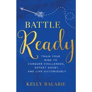 Battle Ready - (Paperback) - 1 of 1