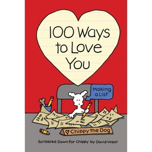 100 Ways to Love You - by  David Vozar (Hardcover) - 1 of 1