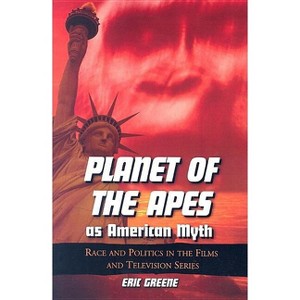 Planet of the Apes as American Myth - by  Eric Greene (Paperback) - 1 of 1