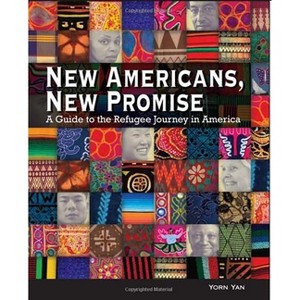 New Americans, New Promise - by  Yorn Yan (Paperback) - 1 of 1