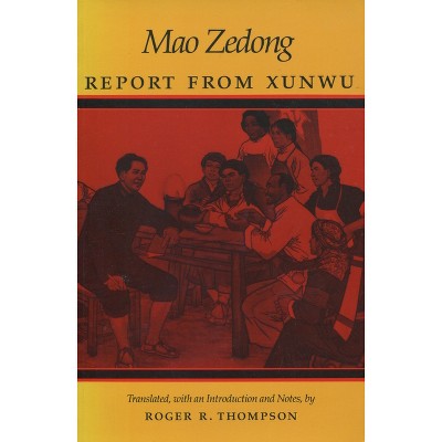 Report from Xunwu - by  Zedong Mao (Paperback)