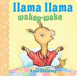 Llama Llama Wakey-wake - by Anna Dewdney (Board Book)