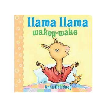 Llama Llama Wakey-wake - by Anna Dewdney (Board Book)