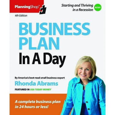 Business Plan in a Day - 4th Edition by  Rhonda Abrams (Paperback)