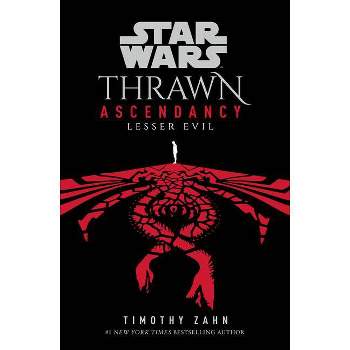 Star Wars: Thrawn Ascendancy (Book III: Lesser Evil) - by Timothy Zahn (Hardcover)