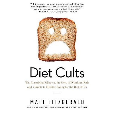 Diet Cults - by  Matt Fitzgerald (Paperback)