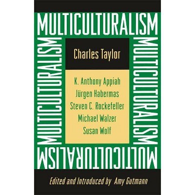 Multiculturalism - (University Center for Human Values) by  Charles Taylor (Paperback)