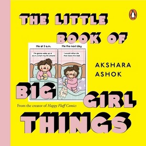 The Little Book of Big Girl Things - by  Akshara Ashok (Hardcover) - 1 of 1