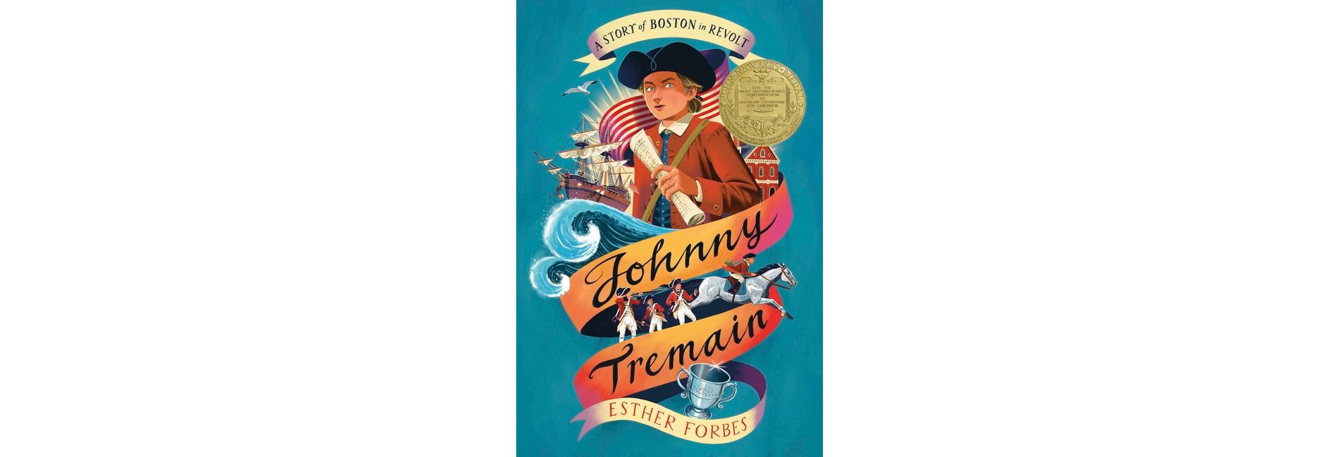 Johnny Tremain - by  Esther Hoskins Forbes (Paperback)