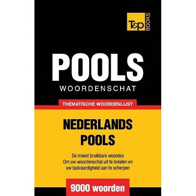 Thematische woordenschat Nederlands-Pools - 9000 woorden - (Dutch Collection) by  Andrey Taranov (Paperback)