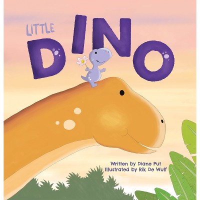 Little Dino - by  Diane Put (Hardcover)